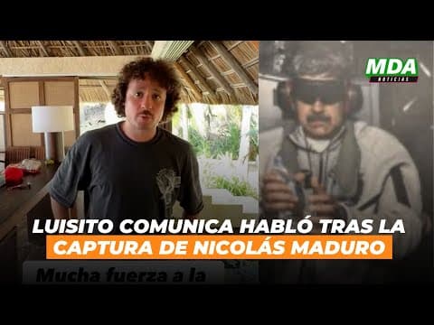 Luisito Comunica reacciona a la supuesta captura de Maduro: 'Hay muchas dudas al respecto'